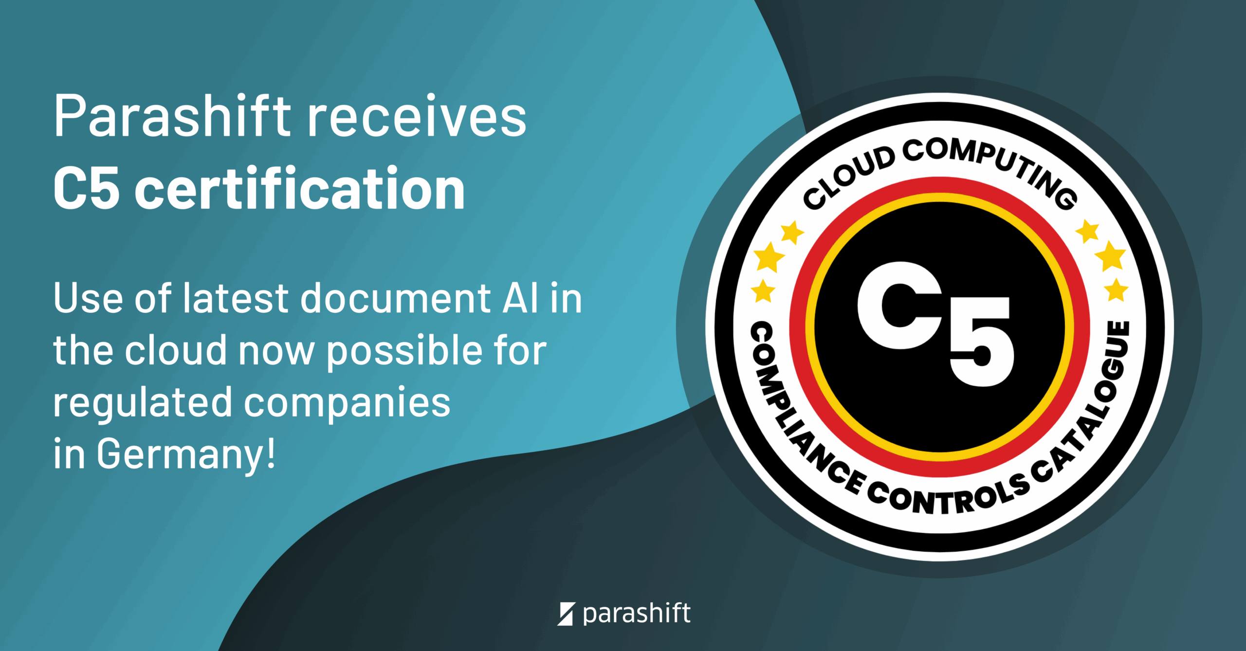 Parashift receives C5 certification – use of latest document AI in the cloud now possible for regulated companies in Germany